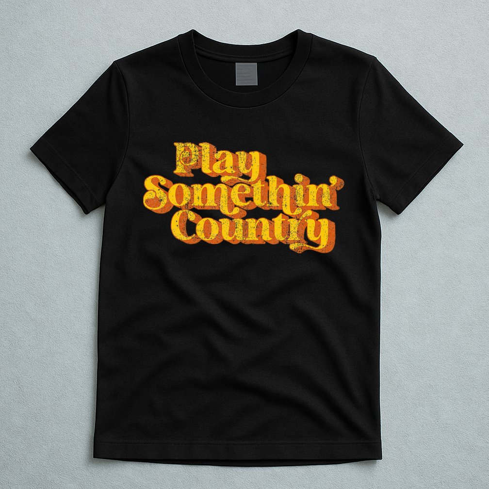 Vintage Play Something Country Music Saying Funny Retro 70S T-Shirt