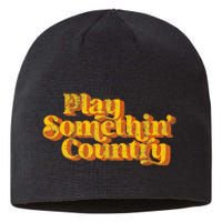 Vintage Play Something Country Music Saying Funny Retro 70S Sustainable Beanie