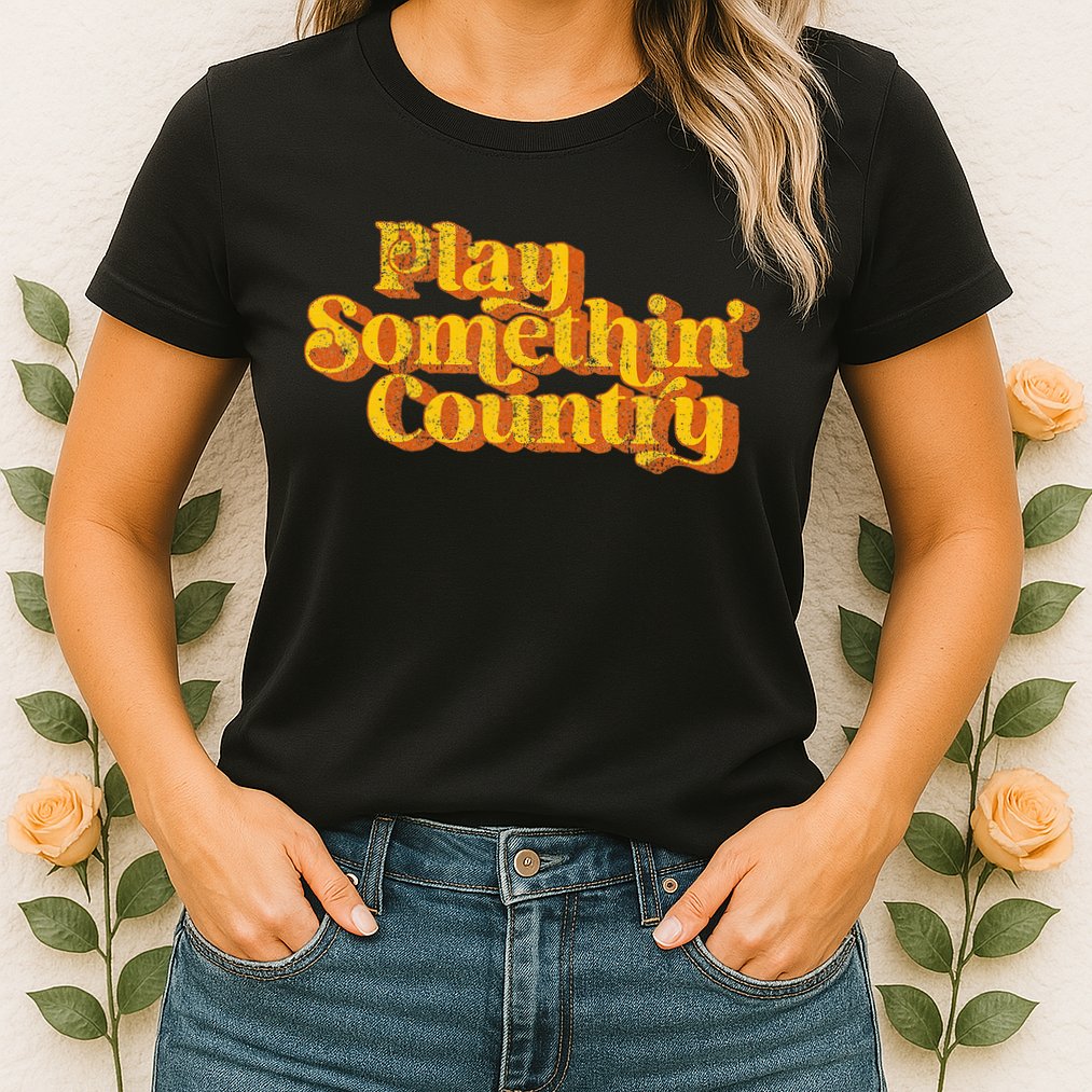Vintage Play Something Country Music Saying Funny Retro 70S Womens T-Shirt