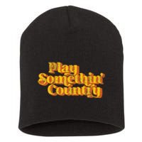 Vintage Play Something Country Music Saying Funny Retro 70S Short Acrylic Beanie