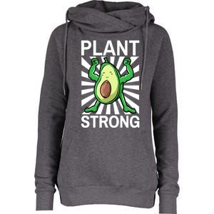 Vegan Plant Strong Avocado Plant Based Gym Strength Workout Funny Gift Womens Funnel Neck Pullover Hood