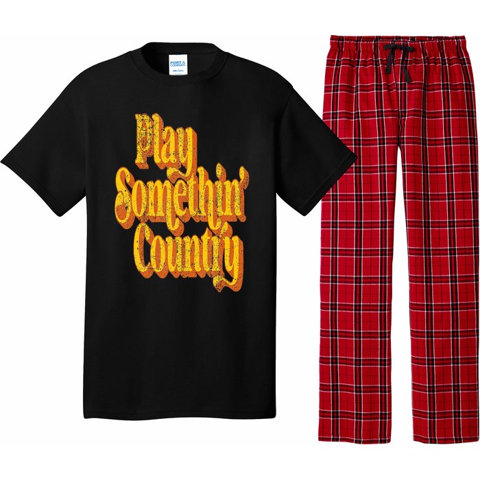 Vintage Play Something Country Music Saying Funny Retro 70's Pajama Set