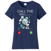 Volleyball Player Team Phone Display Call The Ball Women's T-Shirt