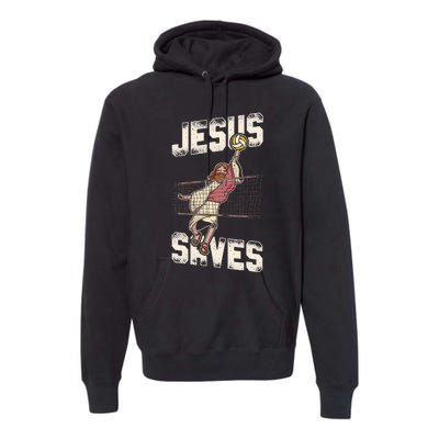 Volleyball Player Team Jesus Vintage Jesus Saves Premium Hoodie