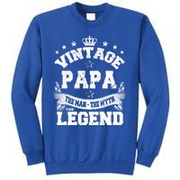 Vintage Papa The Myth Legend Grandpa Gift Funny Gift Sweatshirt