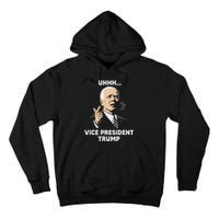 Vice President Trump Kamala Harris Biden Meme Design Tall Hoodie