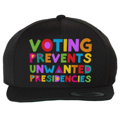 Voting Prevents Unwanted Presidencies Wool Snapback Cap