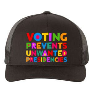 Voting Prevents Unwanted Presidencies Gifts Yupoong Adult 5-Panel Trucker Hat