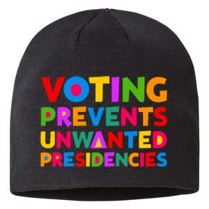 Voting Prevents Unwanted Presidencies Gifts Sustainable Beanie