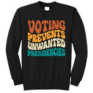 Voting Prevents Unwanted Presidencies Kamala Harris 2024 Sweatshirt