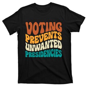 Voting Prevents Unwanted Presidencies Kamala Harris 2024 T-Shirt