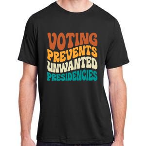 Voting Prevents Unwanted Presidencies Kamala Harris 2024 Adult ChromaSoft Performance T-Shirt