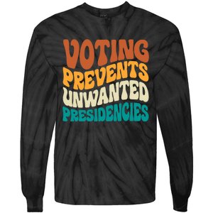 Voting Prevents Unwanted Presidencies Kamala Harris 2024 Tie-Dye Long Sleeve Shirt