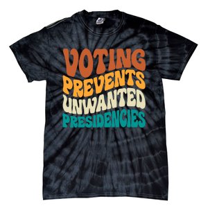 Voting Prevents Unwanted Presidencies Kamala Harris 2024 Tie-Dye T-Shirt