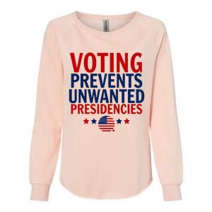 Voting Prevents Unwanted Presidencies Womens California Wash Sweatshirt