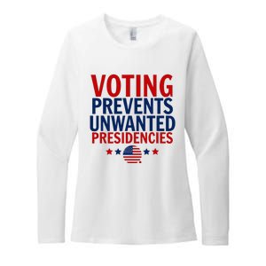 Voting Prevents Unwanted Presidencies Womens CVC Long Sleeve Shirt