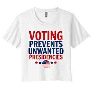 Voting Prevents Unwanted Presidencies Women's Crop Top Tee