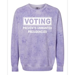 Voting Prevents Unwanted Presidencies Funny Political Colorblast Crewneck Sweatshirt