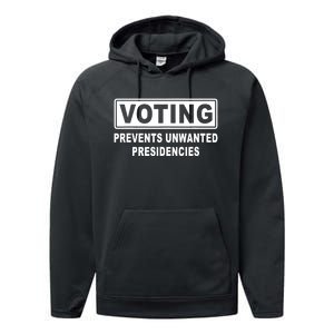 Voting Prevents Unwanted Presidencies Funny Political Performance Fleece Hoodie