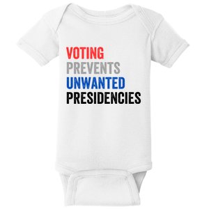 Voting Prevents Unwanted Presidencies Funny Political Baby Bodysuit