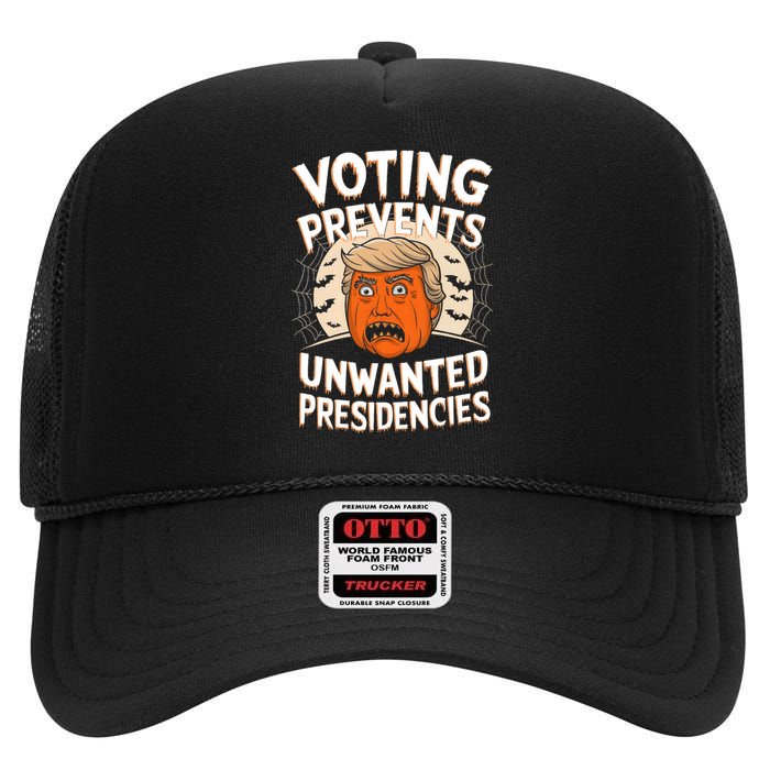 Voting Prevents Unwanted Presidencies Artwork For Halloween High Crown Mesh Back Trucker Hat