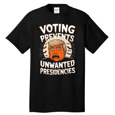 Voting Prevents Unwanted Presidencies Artwork For Halloween Tall T-Shirt