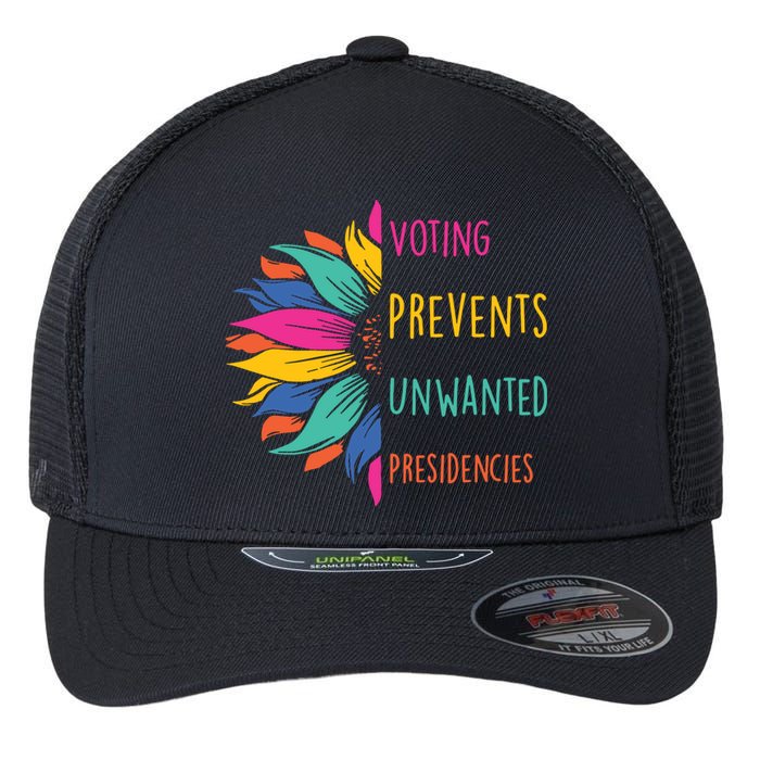 Voting Prevents Unwanted Presidencies Flexfit Unipanel Trucker Cap