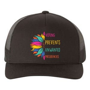 Voting Prevents Unwanted Presidencies Yupoong Adult 5-Panel Trucker Hat