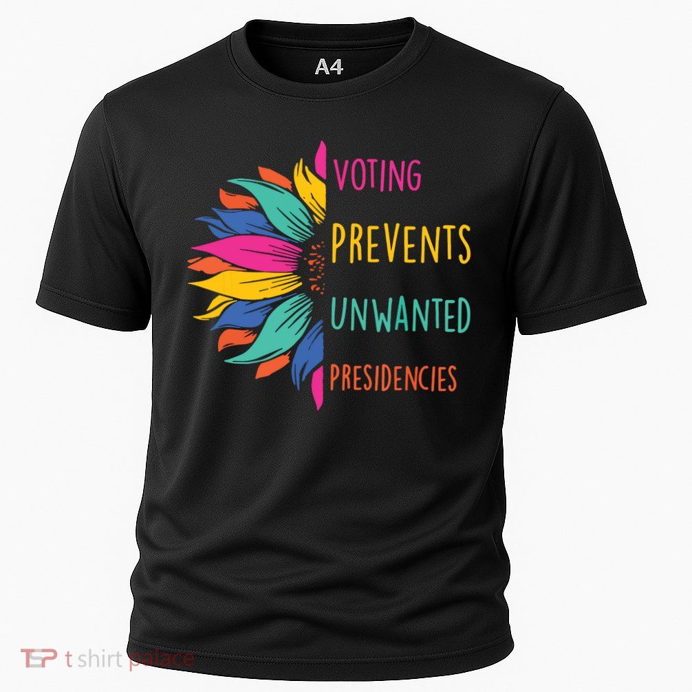 Voting Prevents Unwanted Presidencies Cooling Performance Crew T-Shirt