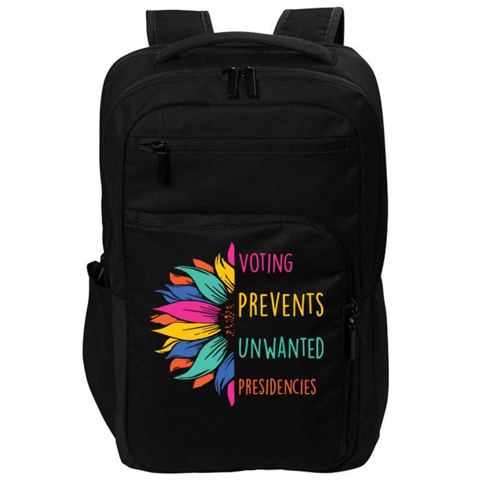 Voting Prevents Unwanted Presidencies Impact Tech Backpack