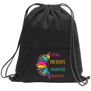 Voting Prevents Unwanted Presidencies Sweatshirt Cinch Pack Bag