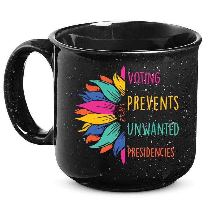 Voting Prevents Unwanted Presidencies 15oz Campfire Ceramic Mug