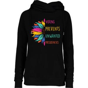 Voting Prevents Unwanted Presidencies Womens Funnel Neck Pullover Hood