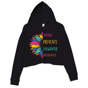 Voting Prevents Unwanted Presidencies Crop Fleece Hoodie