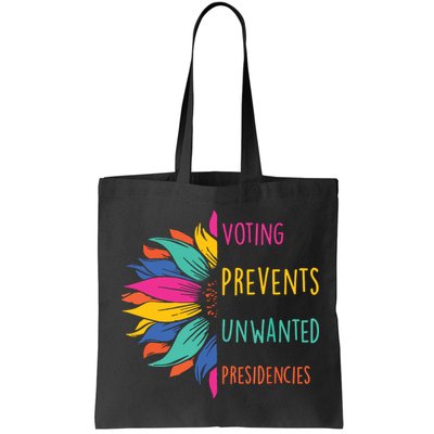 Voting Prevents Unwanted Presidencies Bag