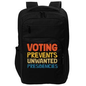 Voting Prevents Unwanted Presidencies Impact Tech Backpack