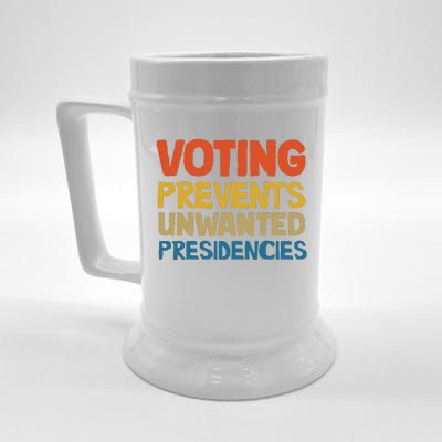 Voting Prevents Unwanted Presidencies Beer Stein