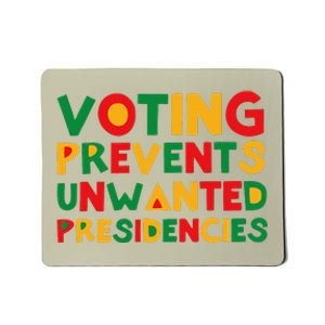 Voting Prevents Unwanted Presidencies Mousepad