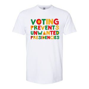 Voting Prevents Unwanted Presidencies Softstyle CVC T-Shirt