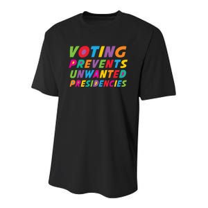 Voting Prevents Unwanted Presidencies Youth Performance Sprint T-Shirt