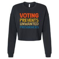 Voting Prevents Unwanted Presidencies Cropped Pullover Crew