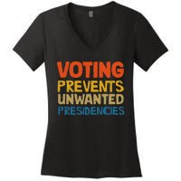 Voting Prevents Unwanted Presidencies Women's V-Neck T-Shirt