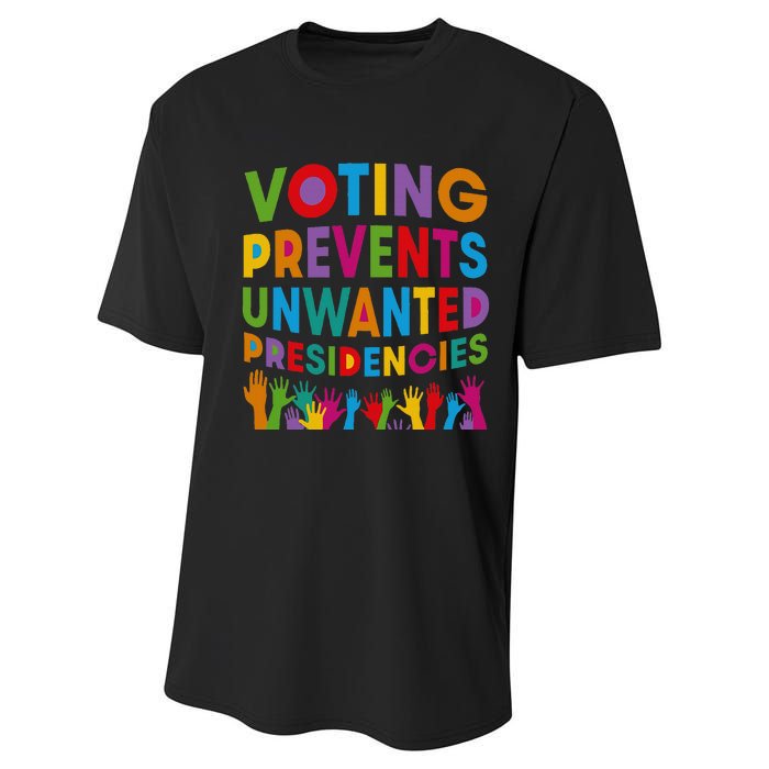 Voting Prevents Unwanted Presidencies Performance Sprint T-Shirt