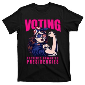 Voting Prevents Unwanted Presidencies T-Shirt