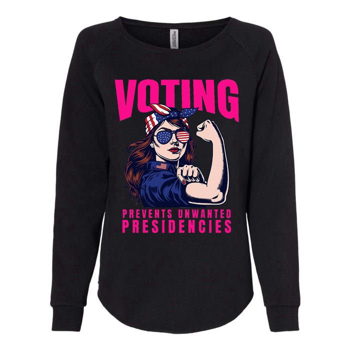 Voting Prevents Unwanted Presidencies Womens California Wash Sweatshirt