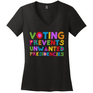 Voting Prevents Unwanted Presidencies Women's V-Neck T-Shirt