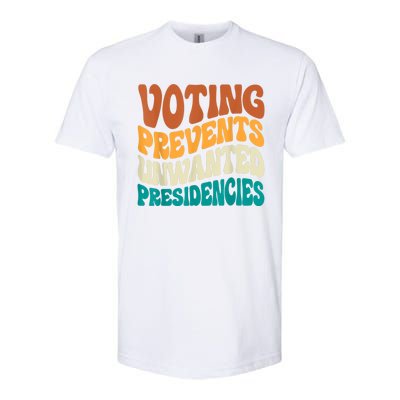 Voting Prevents Unwanted Presidencies Softstyle® CVC T-Shirt