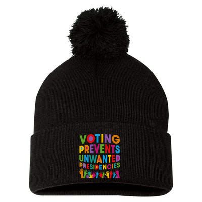 Voting Prevents Unwanted Presidencies Gift Pom Pom 12in Knit Beanie