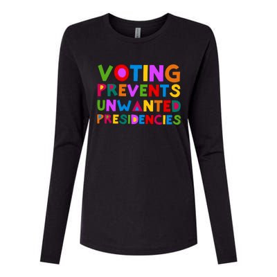 Voting Prevents Unwanted Presidencies Womens Cotton Relaxed Long Sleeve T-Shirt