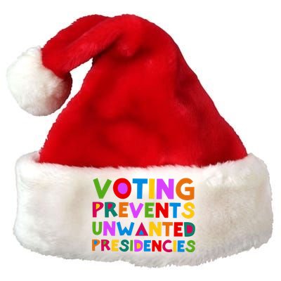 Voting Prevents Unwanted Presidencies Premium Christmas Santa Hat